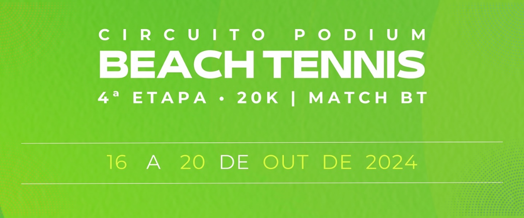 Estão abertas as inscrições para a 4ª etapa do Circuito Podium de Beach Tennis 16 a 20 de Outubro